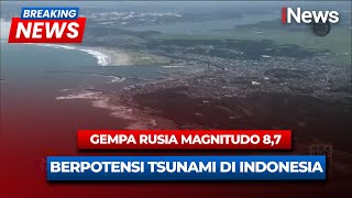 🔴BREAKING NEWS Gempa Rusia Magnitudo 8,7 Berpotensi Tsunami Di Indonesia | 30/07 screenshot 2