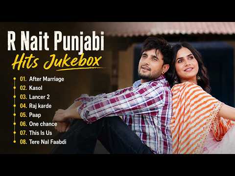 Best of R Nait | R Nait Jukebox Songs 2026 | New Punjabi Songs | New Punjabi Jukebox 2026