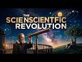 How the Scientific Revolution Changed the World Forever