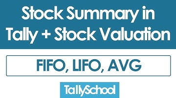 Stock Summary in Tally + Closing Stock Valuation & Other Reports