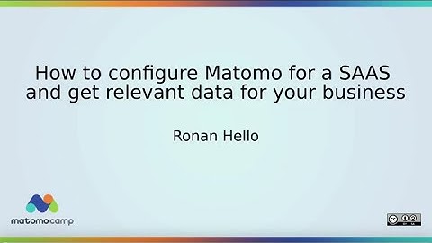 How to configure Matomo for a SAAS and get relevant data for your business