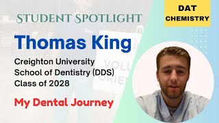MY DENTAL JOURNEY || THOMAS KING (CREIGHTON UNIVERSITY SCHOOL OF DENTISTRY CLASS OF 2028