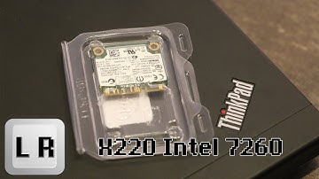Installing an Intel 7260 WiFi + Bluetooth Card in your Thinkpad X220