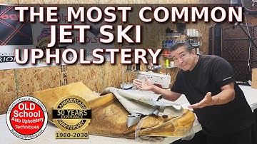 Learn Jet Ski Upholstery – Step-by-Step from a 50 year pro