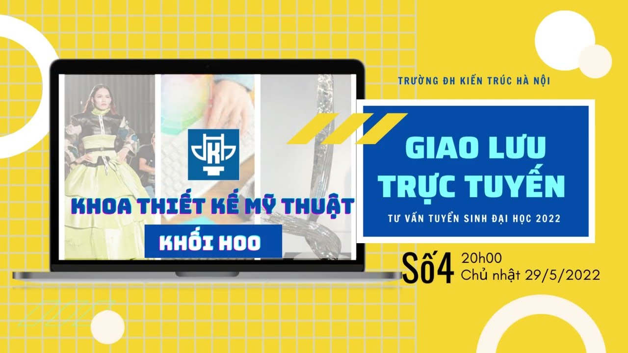 [Trailer 4] Giao lưu tư vấn tuyển sinh: Khoa Thiết kế... - youtube