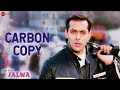 Carbon copy  yeh hai jalwa  shaan  himesh reshammiya  salman khan  amisha patel  david dhavan