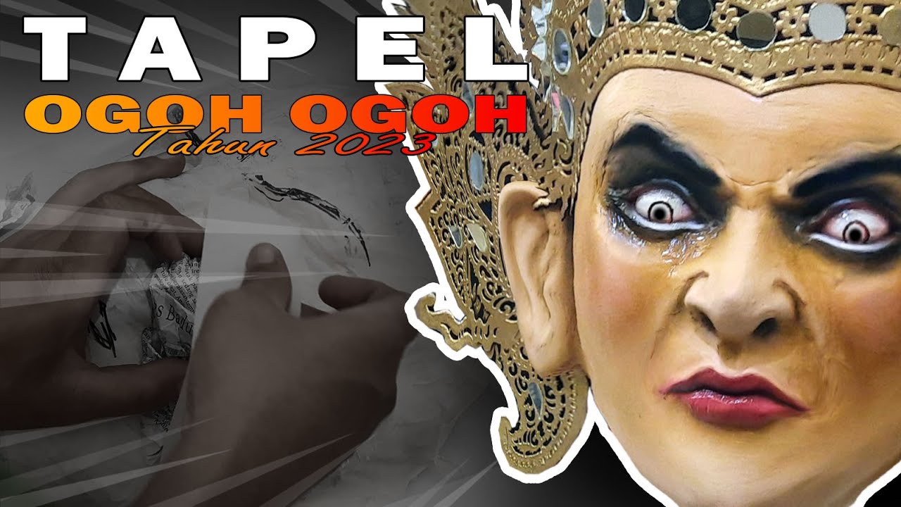 Pembuatan Tapel Ogoh ogoh Tahun 2023 - Ogoh ogoh Bali