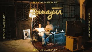 RAMAYAN - SEPINTAS SASTERA HATI - OFFICIAL MUSIC VIDEO chords