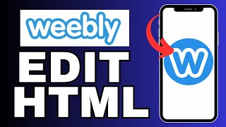 How to Edit Html in Weebly 2025?
