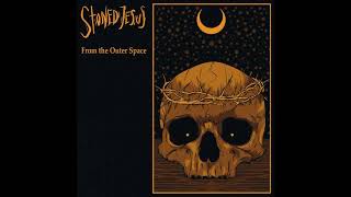 stoned jesus  - from the outer space (2019) (new full album) addictive stoner rock doom metal blaze