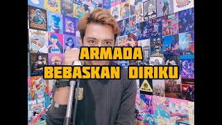 Armada - Bebaskan Diriku (Cover Febri)