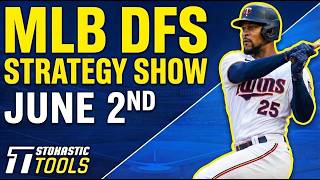 MLB DFS Strategy Tuesday 6/2/26 | DraftKings & FanDuel MLB Lineup Picks