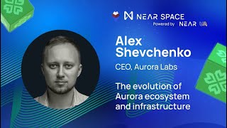 Alex Shevchenko at Aurora Day (NEAR Space at EthCC 2022)