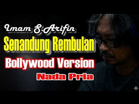 Video thumbnail for SENANDUNG REMBULAN - KARAOKE NADA PRIA || VERSI BOLLYWOOD INDIA