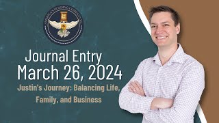 Mar 26, 2024 - Justin's Journey: Balancing Life, Family, and Business