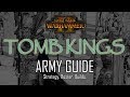 TOMB KINGS ARMY GUIDE! - Total War: Warhammer 2