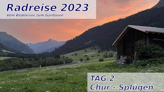 Radreise 2023 - Vom Bodensee zum Gardasee | Tag 2 - Chur - Splügen | Endlich Höhenmeter!