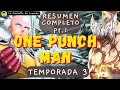 One Punch Man Temp 3: Capítulos 85-143 | Resumen Completo