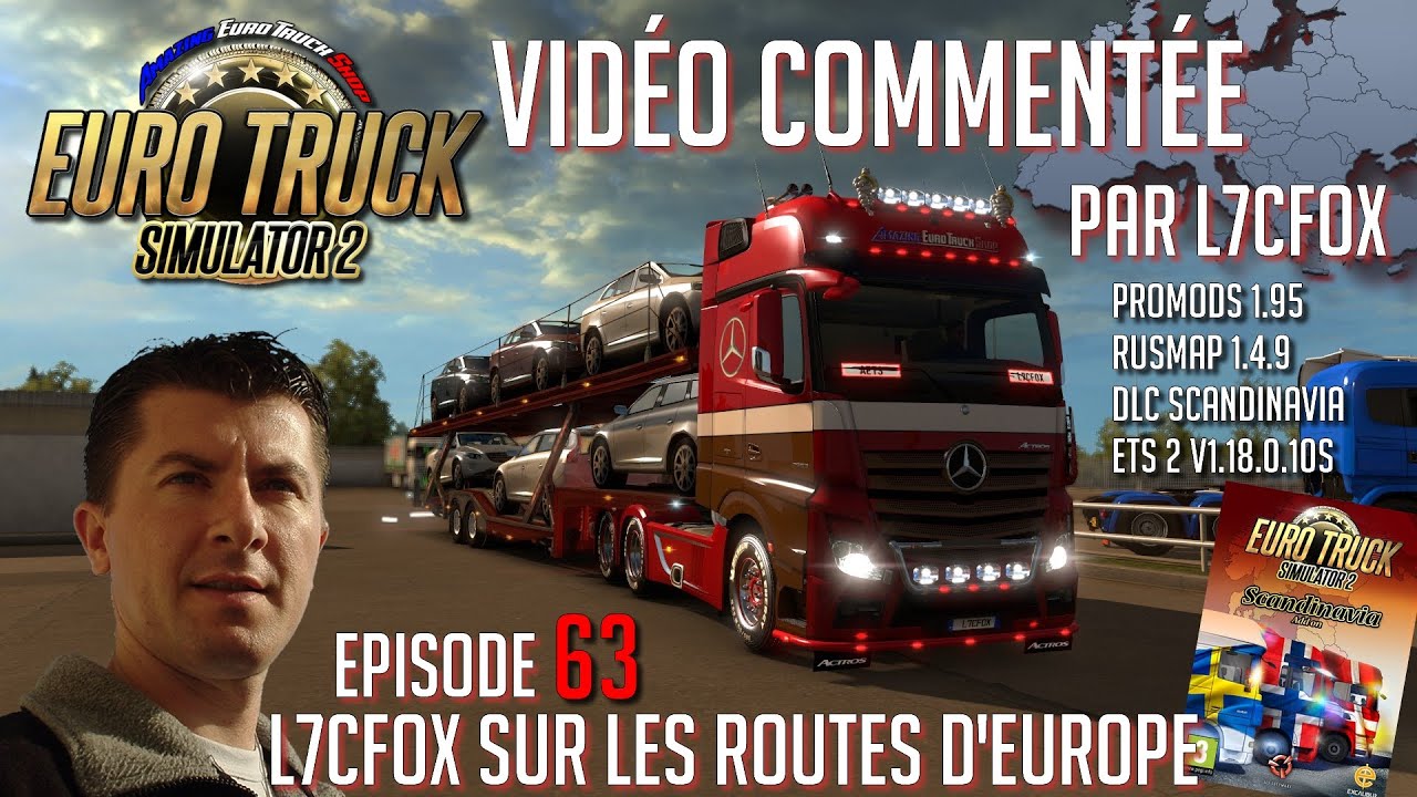Euro Truck Simulator 2 - L7CFox sur les routes d'Europe - Episode 63 DLC Scandinavia