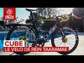Présentation du vélo de Rein Taaramae | Cube