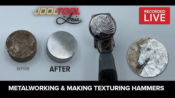 Making Texturing Hammers and Metalworking on the JOOLTOOL - LIVE with Anie