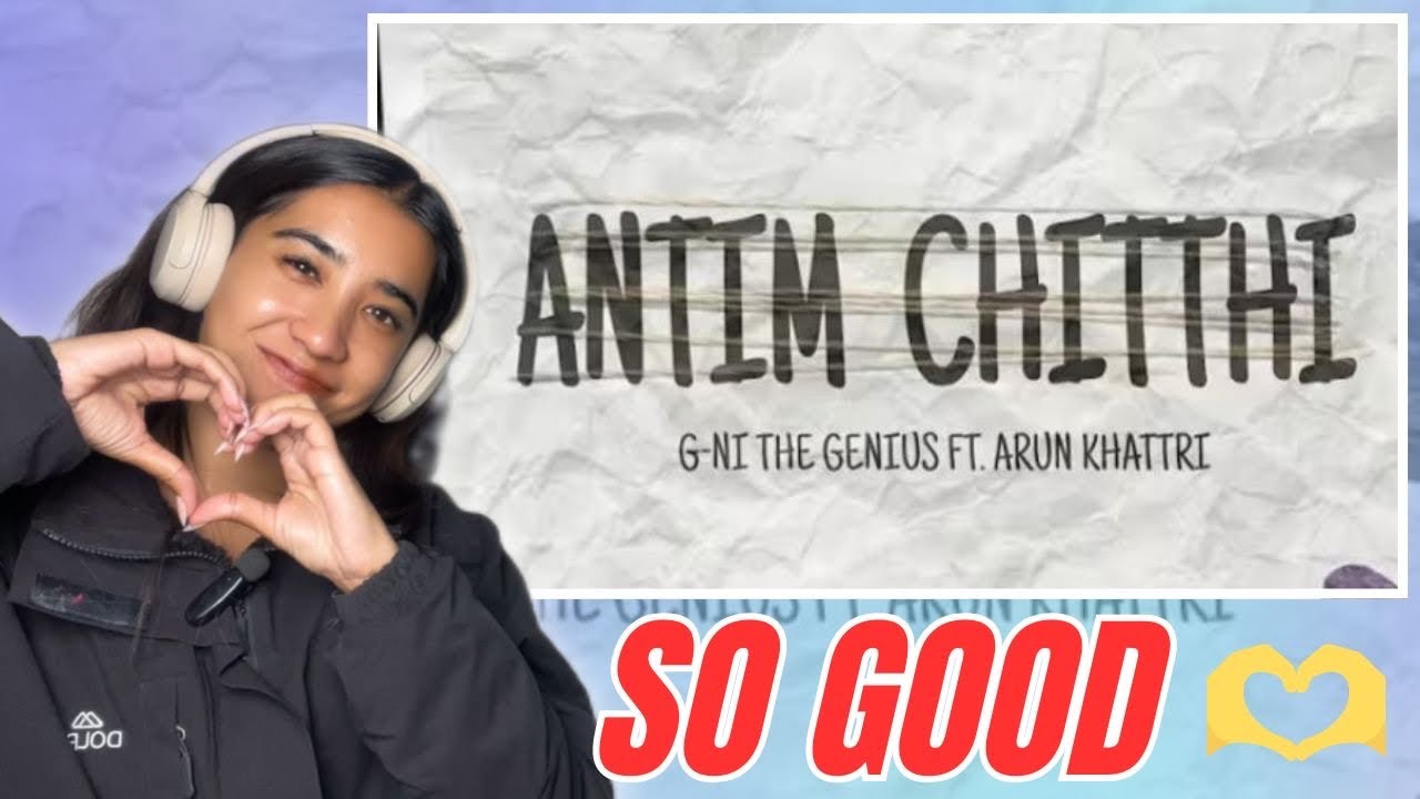 G-Ni The Genius - Antim Chitthi | Reaction Video 