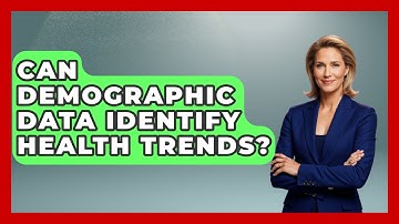 Can Demographic Data Identify Health Trends? - Demographic Data Answers