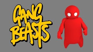 beating the stuffing out of my friends for your viewing pleasure [Gang Beasts]