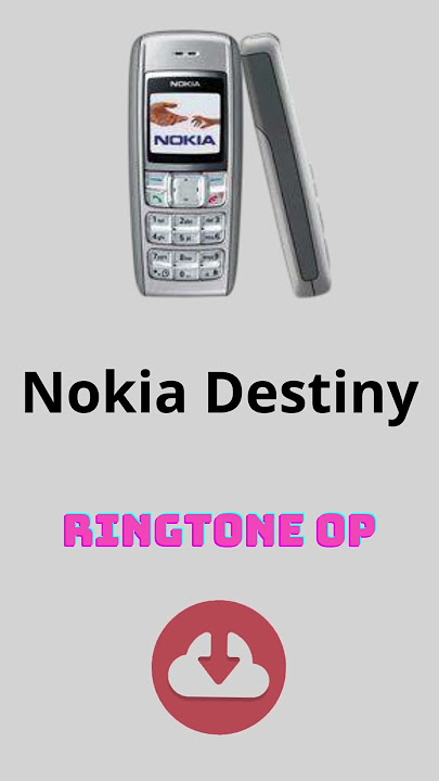 Download Ringtone Nokia Destiny Free
