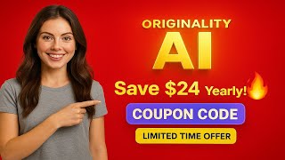 Originality AI Coupon Code 2025 - Save Big Yearly 💰 100% Working