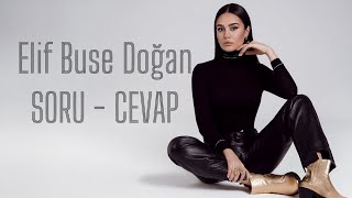 Elif Buse Doğan - Soru Cevap