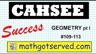 CAHSEE Geometry and Measurement Pt I #109 - 113