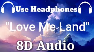 Zara Larsson - Love Me Land (8D Audio)