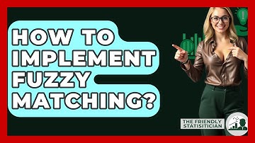 How To Implement Fuzzy Matching? - The Friendly Statistician