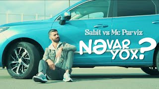 Sabit vs Mc Pərviz - Ne var, Ne yox Resimi