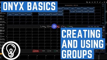 Creating and Using Groups - ONYX Basics