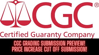 CGC GRADING SUBMISSION PREVIEW! I JUST MADE IT BEFORE THE NEW PRICE INCREASE!