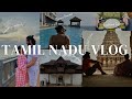 Journey through time an epic road trip in tamil nadu tamilnaduvlog