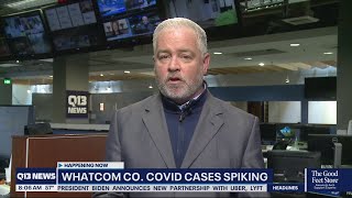COVID-19 cases spiking in Whatcom County Washington