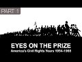 Eyes on the prize  part 1 awakenings 19541956