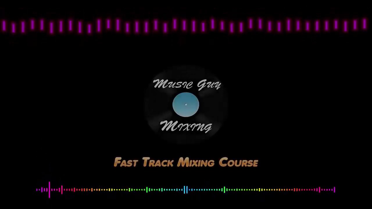 Learn to Mix Like a Pro With The Fast Track Mixing Course from Music ...