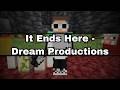 It Ends Here - Dream Productions [Minecraft Task Master]