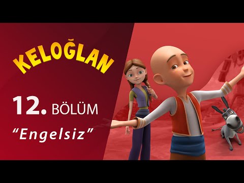 Keloğlan Engelsiz 12.Bölüm