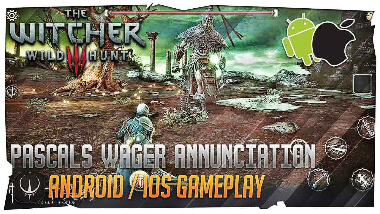 Witcher 3 For Android Pascal Wagers Annunciation Full Gameplay