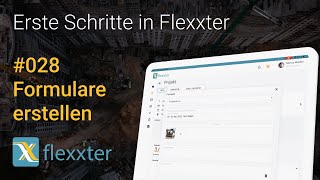 Flexxter Erklärt 028 - Formulare Erstellen
