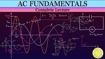 AC Fundamentals (Complete Lecture) || Combined Video || AC Circuits || By:Anand Kumar Sharma