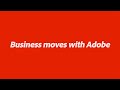 Business Moves with Adobe Sign | Adobe Document Cloud