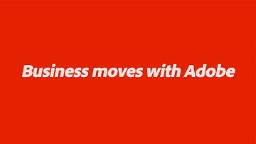 Business Moves with Adobe Sign | Adobe Document Cloud