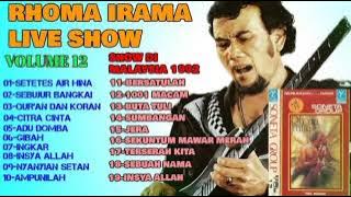 RHOMA IRAMA VOLUME 12 & LIVE SHOW MALAYSIA 1992