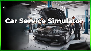 Running A Profitable Car Service Shop In Car Service Simulator - Demo First Look